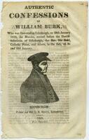26. Authentic confessions of William Burk, who was executed at Edinburgh, on 28th January 1829, for murder, emited before the sheriff-substitute of Edinburgh, the Rev. Mr Reid, Catholic priest, and others, in the jail, on 3d and 22d January